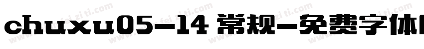 chuxu05-14 常规字体转换